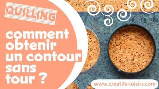 Comment réaliser le contour d'un cercle sans tour quilling ?