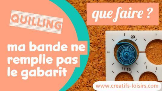 tuto quilling comment remplir un gabarit avec un bande