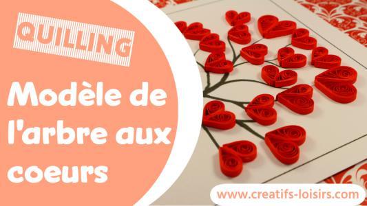 Tuto quilling facile debutant gratuit modele arbre aux coeur