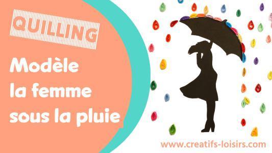 Tuto quilling facile débutant carte la Femme et la pluie