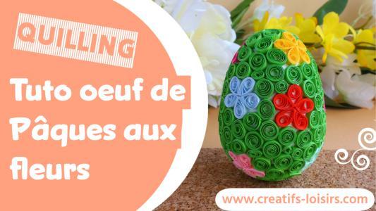 Tuto quilling modele facile gratuit debutant oeuf paques fleurs printemps